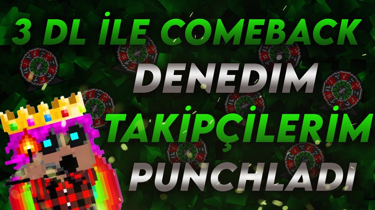 3 DL ILE CB DENEDIM (TAKIPÇILERIM PUNCHLADI) Growtopia Australian Casino Türkçe