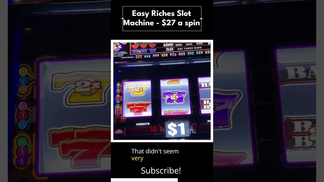 $27 a spin on easy riches slot machine at Winstar World Australian Casino
