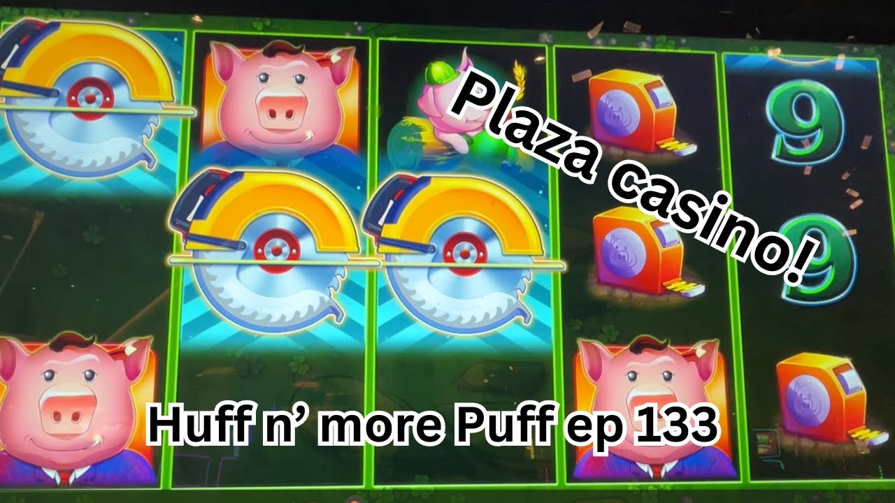 Are Australian Casinos at downtown Vegas pay better? Playing Huff n' more than Puff @ Plaza Online Casino Australian! Ep 133