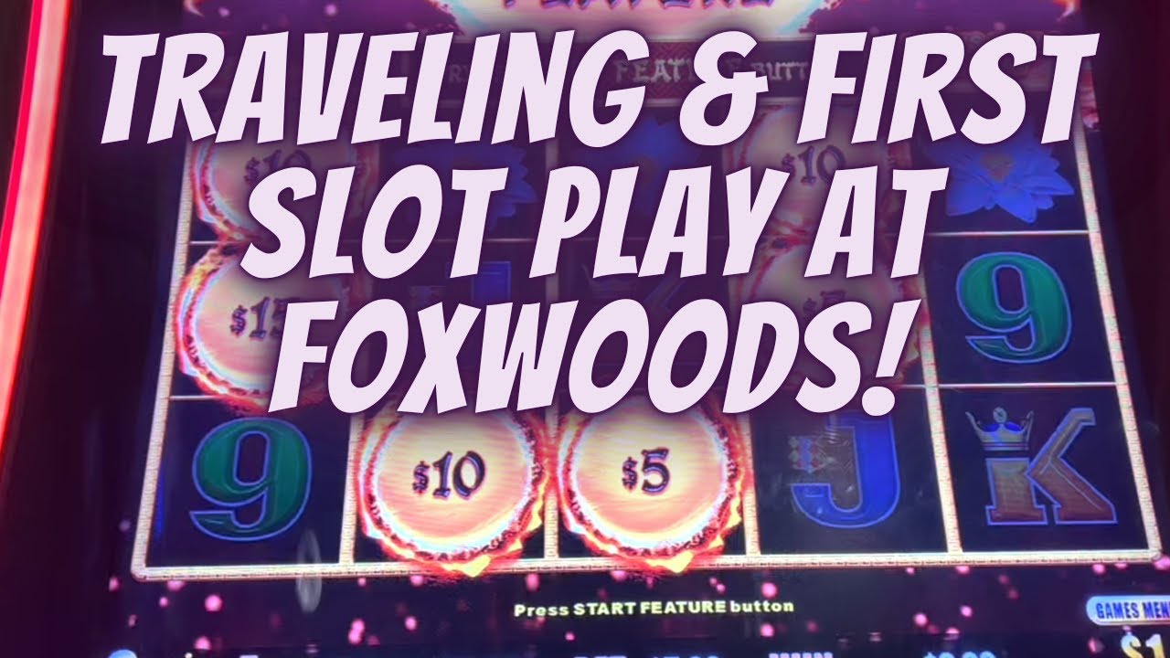 Traveling & First Slot Play at Foxwoods #Australian Casino #slots #foxwoods